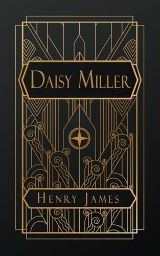 Daisy Miller: A Study in Two Parts von Independently published